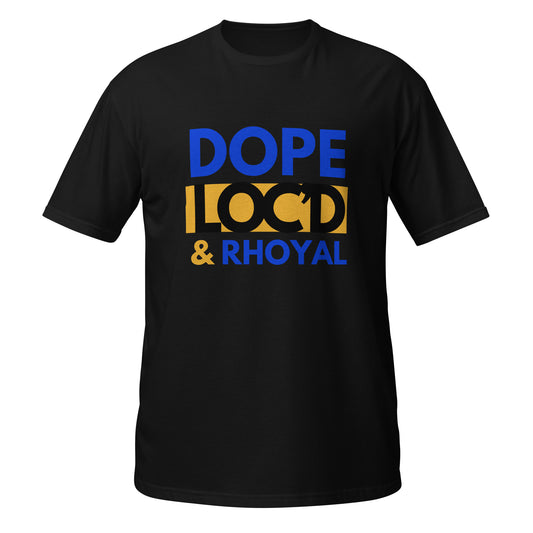 Dope Loc'd and Rhoyal Short-Sleeve Unisex T-Shirt