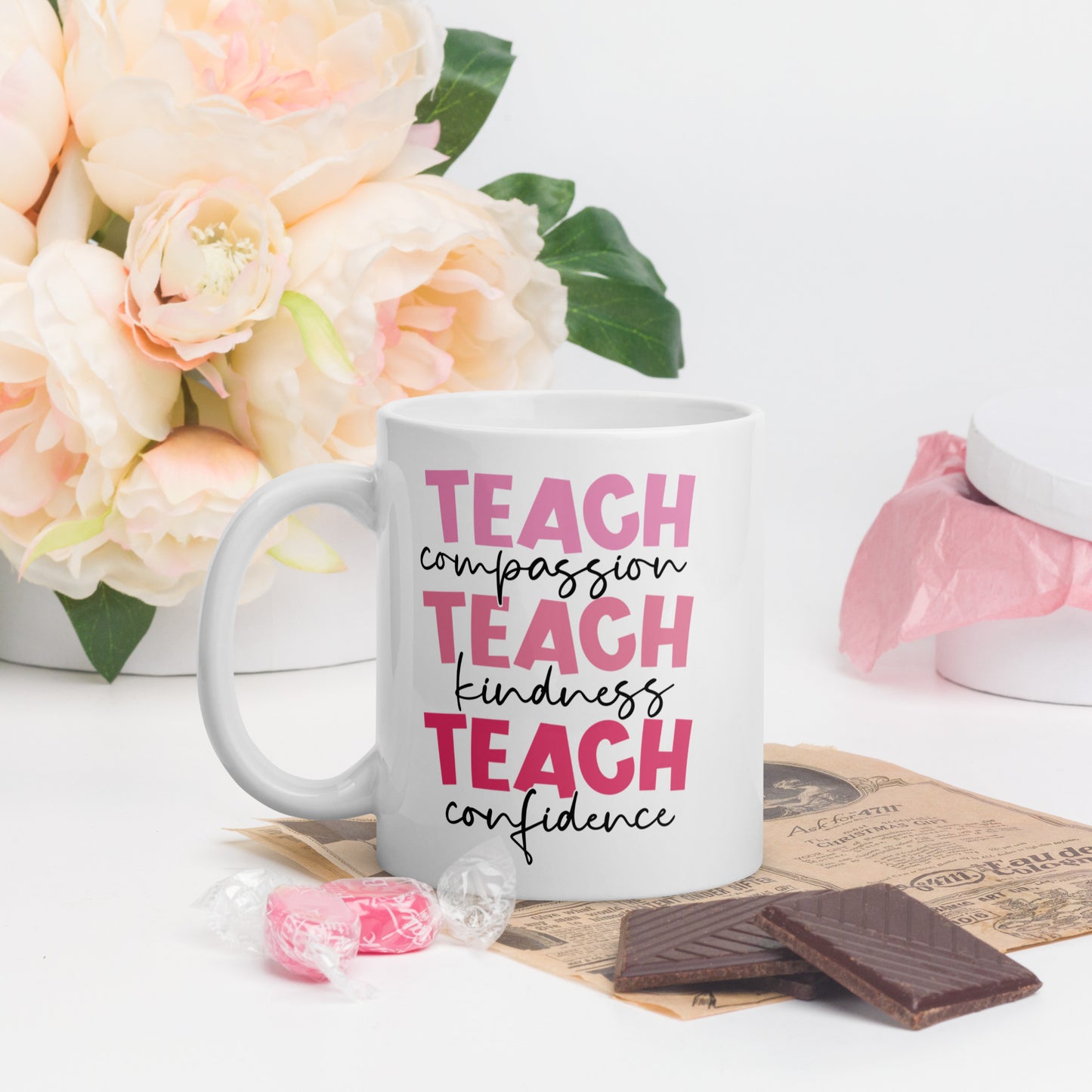 Teach Compassion Kindness Confidence White glossy mug