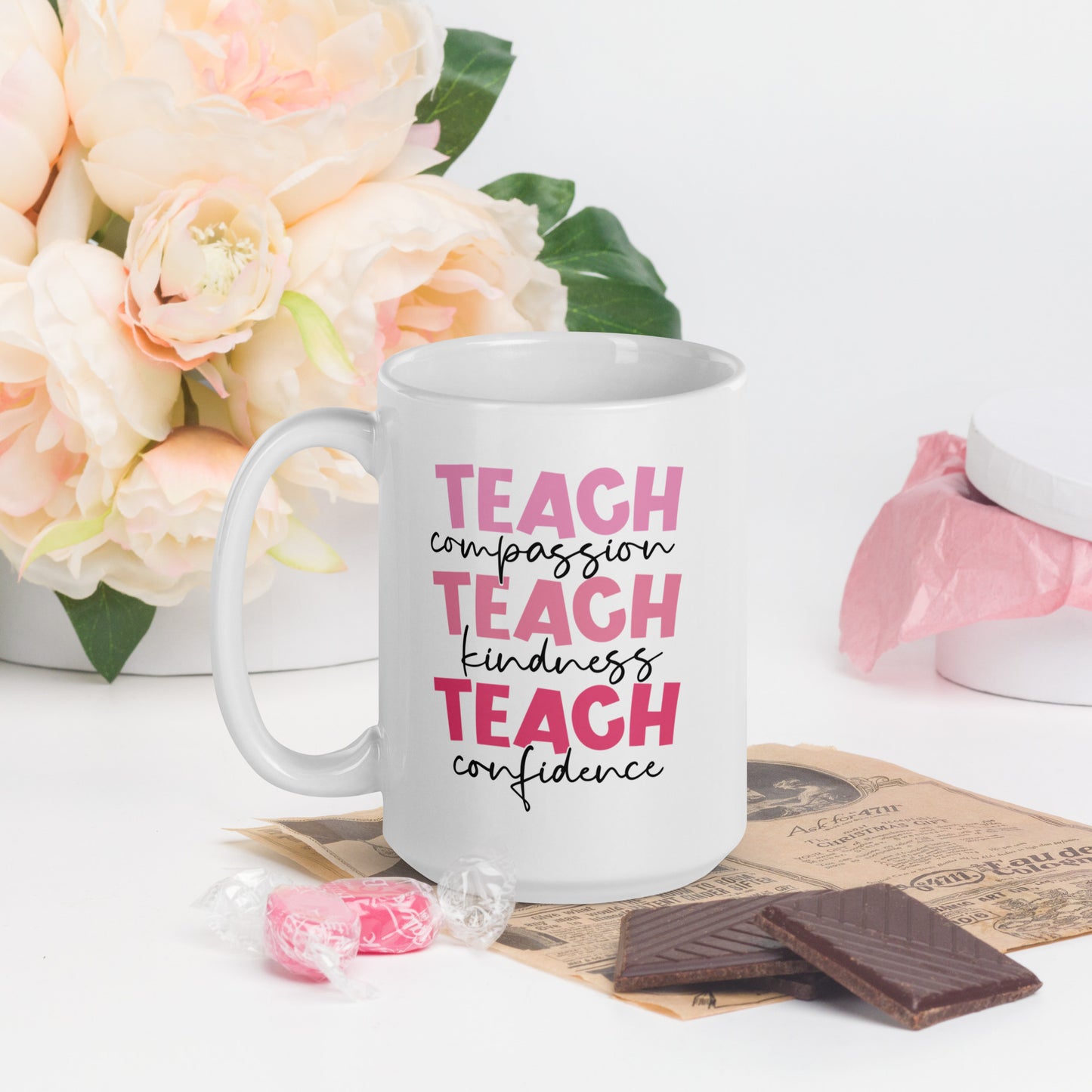 Teach Compassion Kindness Confidence White glossy mug