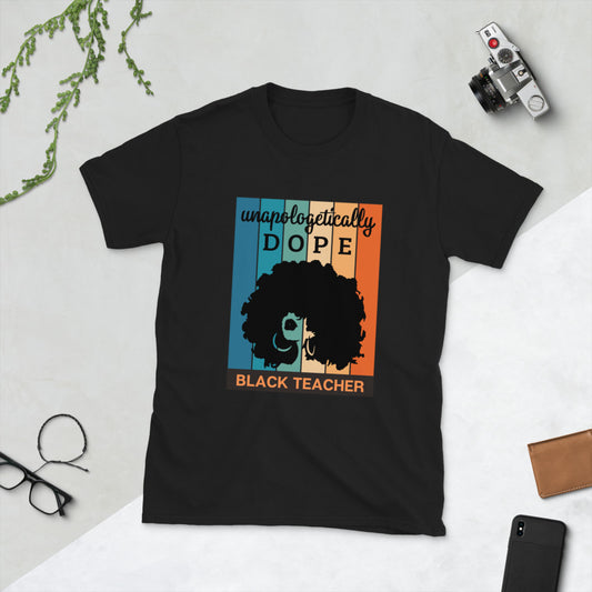 Dope Black Teacher Short-Sleeve Unisex T-Shirt