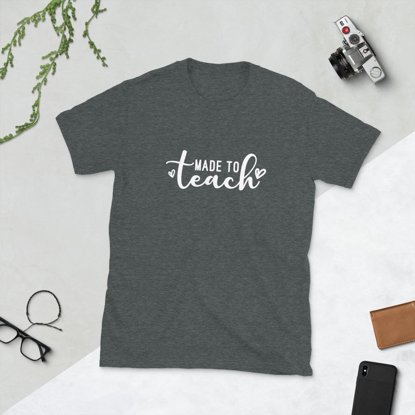 Made to Teach ----Short-Sleeve Unisex T-Shirt