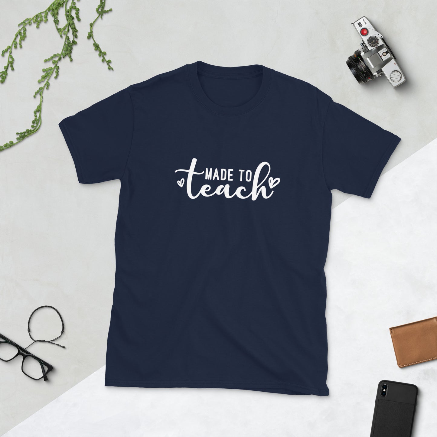 Made to Teach ----Short-Sleeve Unisex T-Shirt