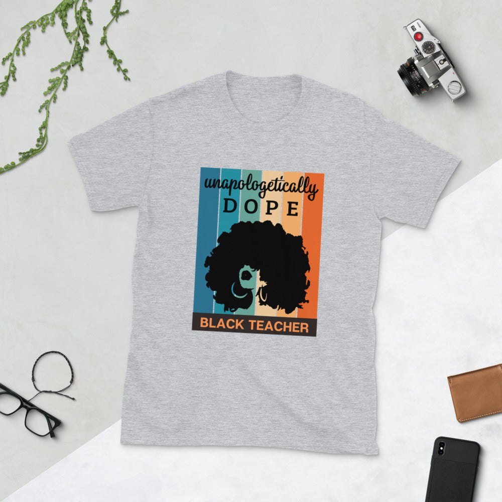 Dope Black Teacher Short-Sleeve Unisex T-Shirt