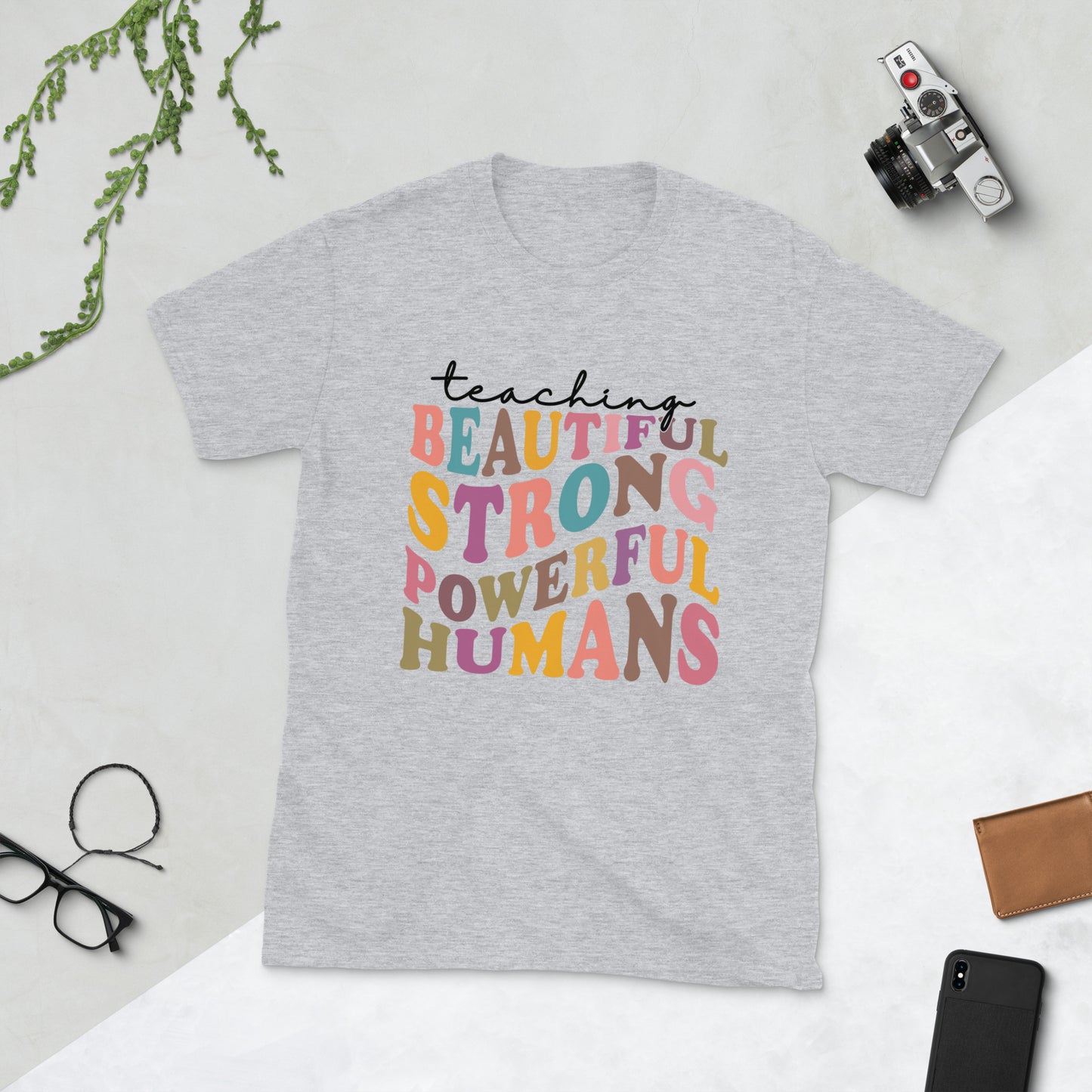 Teaching Beautiful Humans Short-Sleeve Unisex T-Shirt